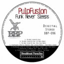 PulpFusion & Morris Chestnut & Lorenzo Medici - Funk Never Sleeps (feat. Morris Chestnut & Lorenzo Medici)