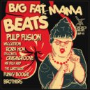 PulpFusion - Big Fat Mama
