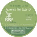 The Breakbeat Junkie & DJP - Represent The Style