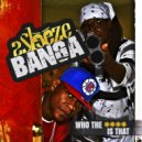 2Sleeze & Shoot'em up Banga - Who Da **** that is (feat. Shoot'em up Banga)