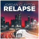 Jordan Clayton - Relapse (Original Mix)