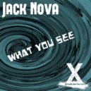 Jack Nova & & - What You See (Original Mix)