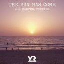 YR & Martina Ferraro - The Sun Has Come (feat. Martina Ferraro)