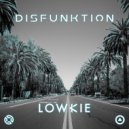 Lowkie - Disfunktion