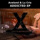 Aveland & Lu Cris & & - Addicted