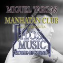 Miguel Vargas - Manhattan Club