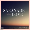 Dj Trinityblade - Saranade With Love
