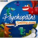 Psychopaths - Something Groovy