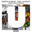 Earth n Days - Feel Alright