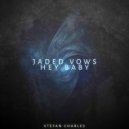 Stefan Charles - JADED VOWS