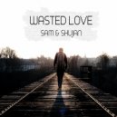 Sam - Wasted Love