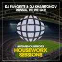 DJ Favorite & DJ Kharitonov - Russia, He We Go!