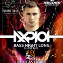 AXPLOT - Bass Night Long 065 (Guest Mix By Alex GosH) [Record Deep]