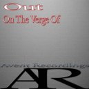 Out - On The Verge Of
