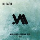 Dj Daoh - Who Dreams