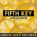 Fifth Key - Let's Go Back
