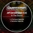 Jeff Garcia & Hassio (Col) - Remember (Original Mix)