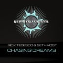 Rick Tedesco & Seth Vogt - Chasing Dreams