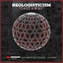 Neologisticism - Jack Lupino (Original Mix)