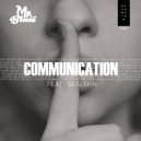 Mr. Blasé & Sealskin - Communication (feat. Sealskin)