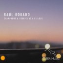 Raul Robado - Champagne & Cookies At 6 O'Clock