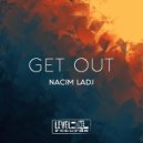 Nacim Ladj - Get Out (Noetic Curve Remix)