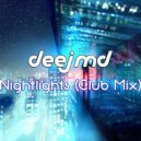 DEEJMD - Nightlights (Club Mix)