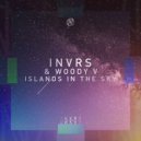 INVRS & Woody V - Islands In The Sky