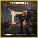 Under Break - Impossible (Original Mix)