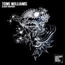 Tomi Williams - Black Mirror