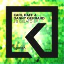 Earl Raff & Danny Gerrard - Wat 2 Do