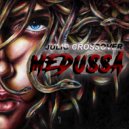 Julio Crossover - Medussa