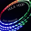Julio Crossover - Hula Hop (Original Mix)