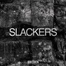 Bredren - Slackers