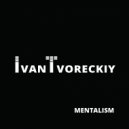 Ivan Tvoreckiy - Mentalism. La Bruja