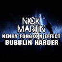 Nenry Fong x N Effect - Bubblin Harder