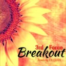 3rd Force - Breakout