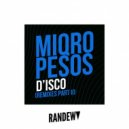 Miqro, Pesos - D\'isco (Deep Mix)