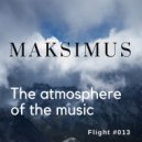 Maksimus - The atmosphere of the music #013 (radio show)