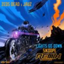 Zeds Dead x Jauz - Lights Go Down (Sikdope Remix)