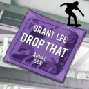 Grant Lee - Drop That
