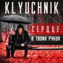 Klyuchnik - Сердце в твоих руках