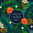 Chelero & Laureen - CRAZY (feat. Laureen)
