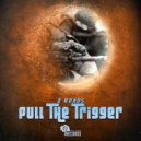 2 Roads - Pull The Trigger (Original Mix)