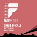 Chris Micali - Out There (Original Mix)