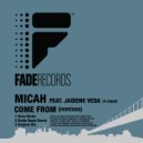 Micah(CAN) & Jaidene Veda & Ross Couch - Come From (feat. Jaidene Veda)