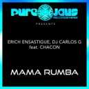 Erich Ensastigue & DJ CARLOS G - MAMA RUMBA