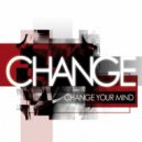 Change - I Want You