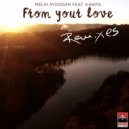 Melih Aydogan feat. Kanita - From Your Love (Aytac Ozalp Remix)