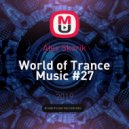 Alex Skorik - World of Trance Music #27
